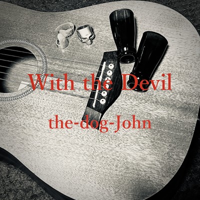 WITH THE DEVIL BLUES !