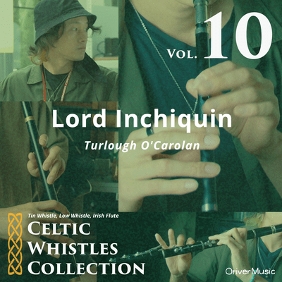 Lord Inchiquin - Celtic Whistles Collection Vol.10