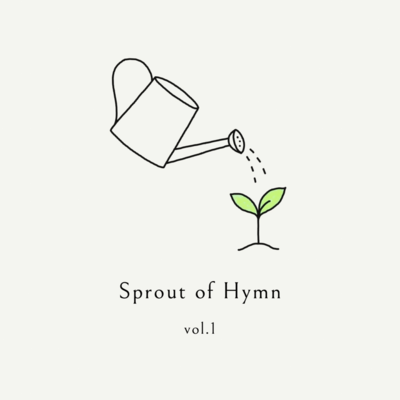 Sprout of Hymn vol.1