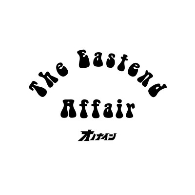 The Eastend Affair