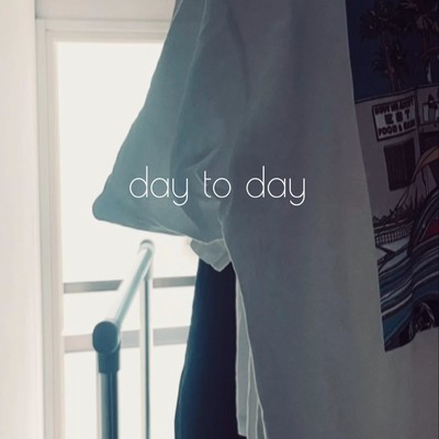 day to day