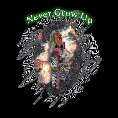 Never Grow Up