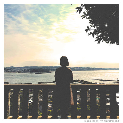 FlashBack My GirlFriend