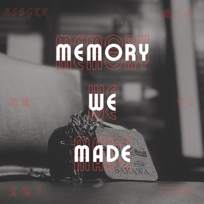 Memory We Made