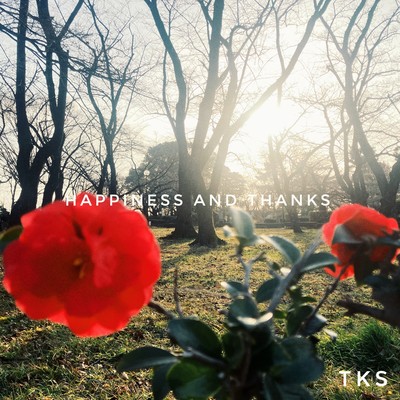 HAPPINESS AND THANKS