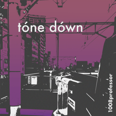 tóne dówn (Instrumental)