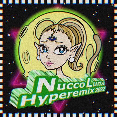 Nucco Luna-Hyperemix-2022