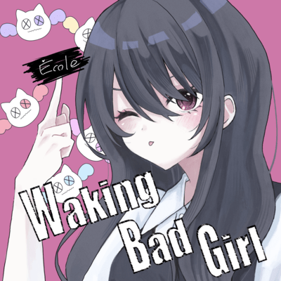 Waking Bad Girl