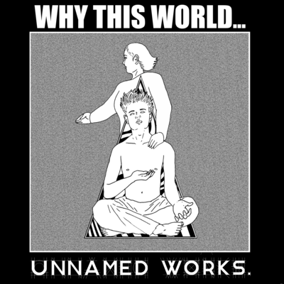 Why This World...