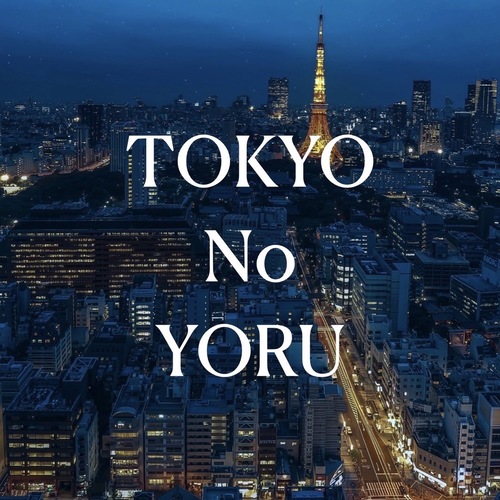 TOKYO No YORU
