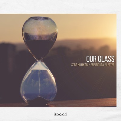 OUR GLASS