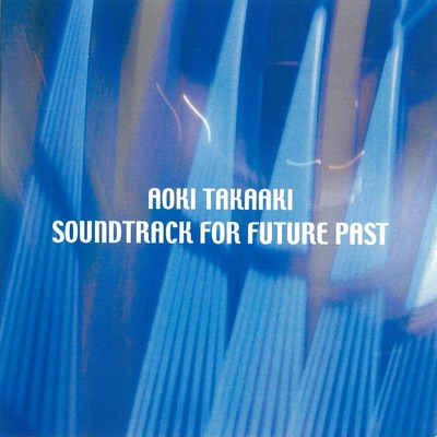 Soundtrack for Future Past