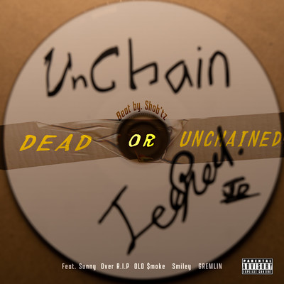Dead or Unchain