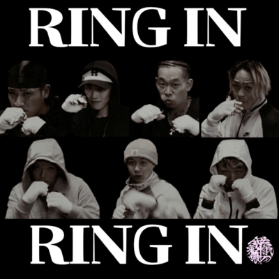 RING IN (feat. RED-T, 20FoX, BETTY, WANABIT, KU, RYU & KOTA)