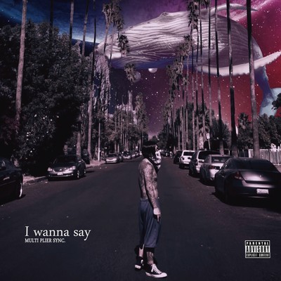 I wanna say