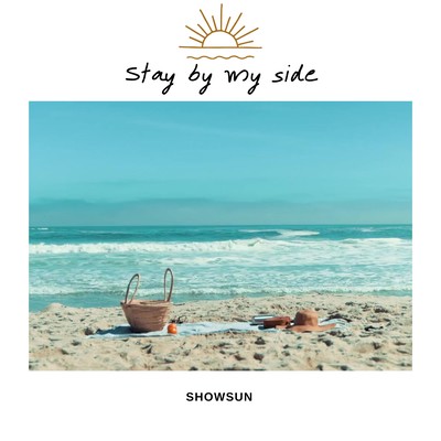 Stay by my side
