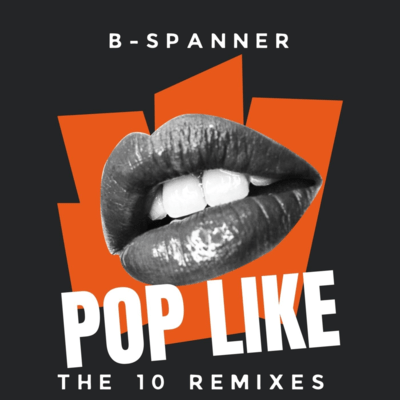 Pop Like "THE 10 REMIXES"