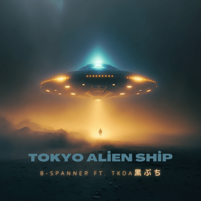 Tokyo Alien Ship (feat. TKda Kurobuchi & DJ SARA)