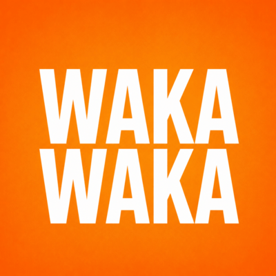 WAKA WAKA