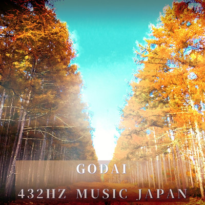 GODAI (432HZ MUSIC JAPAN SPECIAL ver)