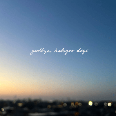 goodbye, halcyon days