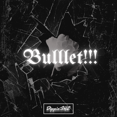 Bulllet!!!