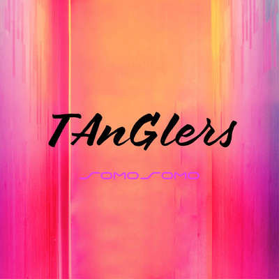TAnGlers