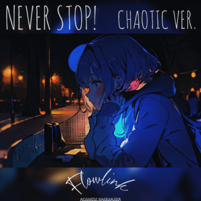 NEVERSTOP! CHAOTIC (conton ver.)