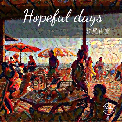 Hopeful days
