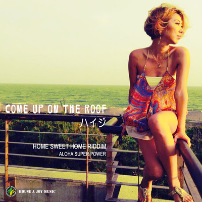 COME UP ON THE ROOF