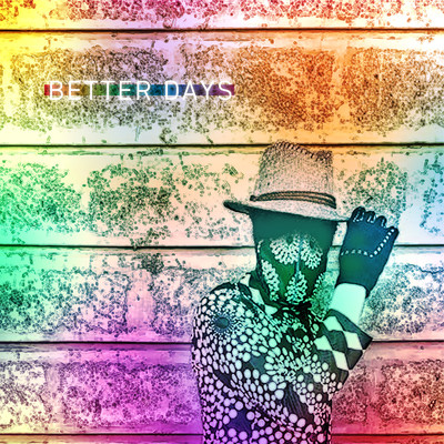 Better Days