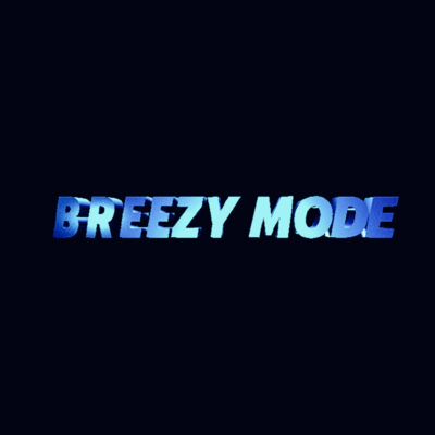 BREEZY MODE