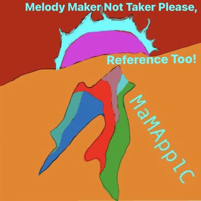 Melody Maker Not Taker Please, Reference Too!