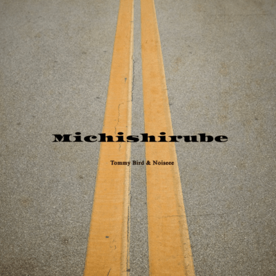 Michishirube (feat. Noiseee)