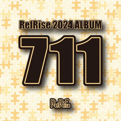 RefRise 2024 ALBUM "711"