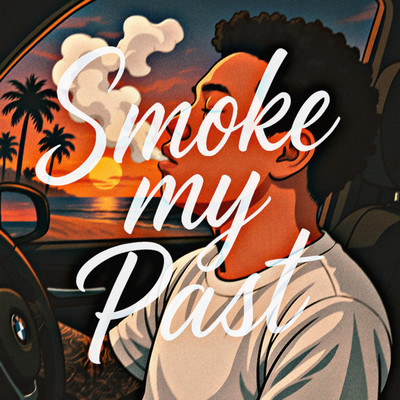 smoke my past