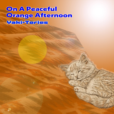 On A Peaceful Orange Afternoon