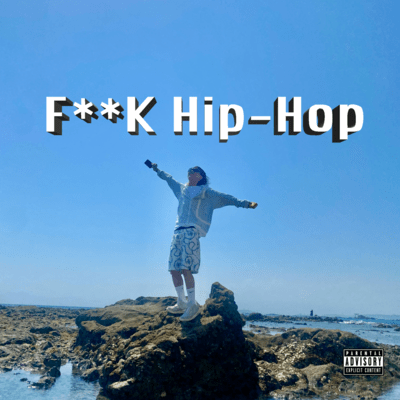 F**K Hip-Hop