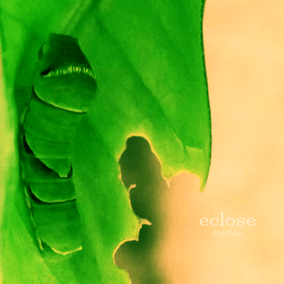 Eclose (2025 Version)
