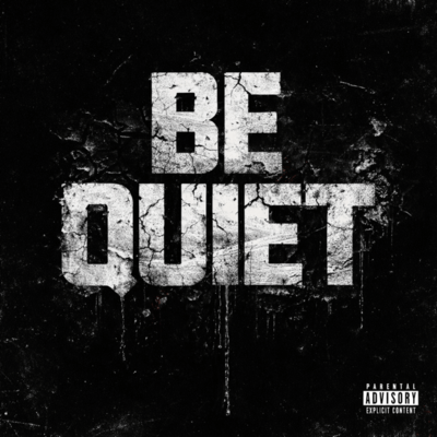BE QUIET