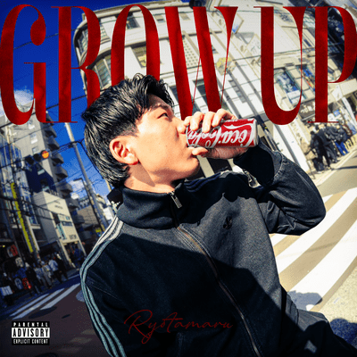 GROW UP