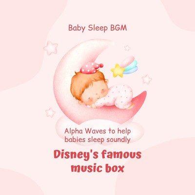 Alpha Waves to help babies sleep soundly-Disney's famous music box-