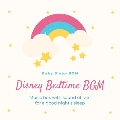 Music box with sound of rain for a good night's sleep-Disney Bedtime BGM-