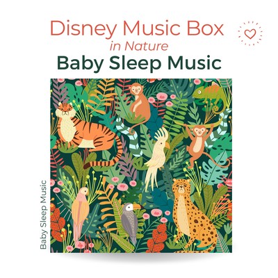Disney Music Box in Nature-Baby Sleep Music-
