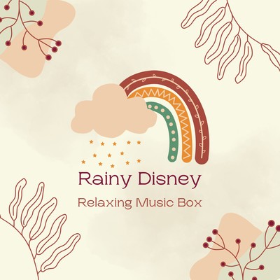 Rainy Disney - Relaxing Music Box
