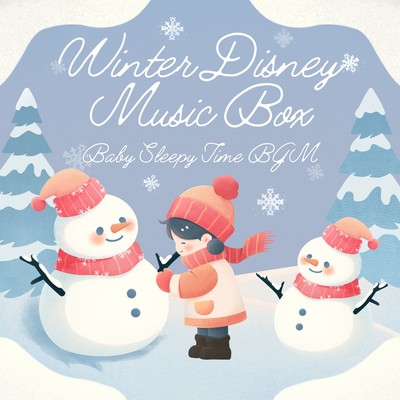 Winter Disney Music Box - Baby Sleepy Time BGM