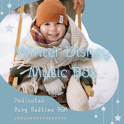 Winter Disney Music Box - Dedicated Baby Bedtime BGM
