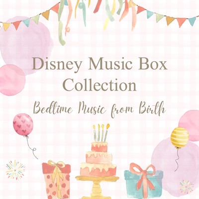 Disney Music Box Collection - Bedtime Music from Birth