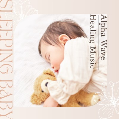Alpha Wave Healing Music - Sleeping Baby