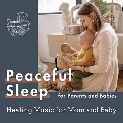 Peaceful Sleep for Parents and Babies - Healing Music for Mom and Baby